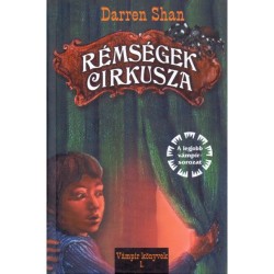 Rémségek cirkusza - Vámpír könyvek 1. (Darren Shan)
