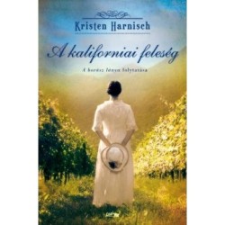A kaliforniai feleség (A borász lánya 2.)