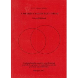 A SIKERES CSALÁDI ÉLET TITKAI