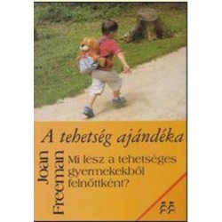 A TEHETSÉG AJÁNDÉKA