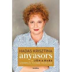 ANYASORS - A JÖN A BABA SZEREPLŐI TOVÁBB MESÉLNEK