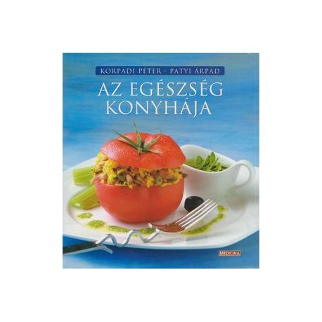 AZ EGÉSZSÉG KONYHÁJA