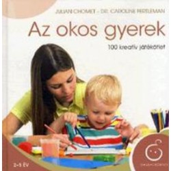 AZ OKOS GYEREK - 100 KREATÍVJ ÁTÉKÖTLET