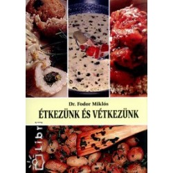 ÉTKEZÜNK ÉS VÉTKEZÜNK