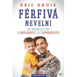 FÉRFIVÁ NEVELNI - MIT TANULHAT EGY SZÜLŐ A HADITENGERÉSZET ELIT KOMMANDÓSAITÓL?