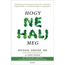 HOGY NE HALJ MEG
