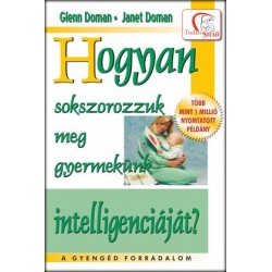 HOGYAN SOKSZOROZZUK MEG GYERMEKÜNK INTELLIGENCIÁJÁT?