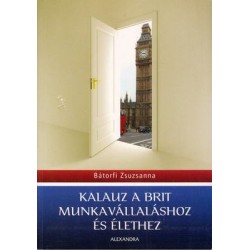 KALAUZ A BRIT MUNKAVÁLLALÁSHOZ ÉS ÉLETHEZ