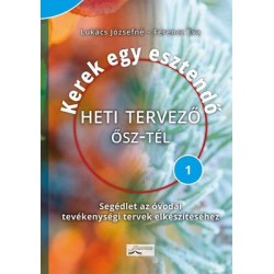 KEREK EGY ESZTENDŐ - HETI TERVEZŐ ŐSZ-TÉL