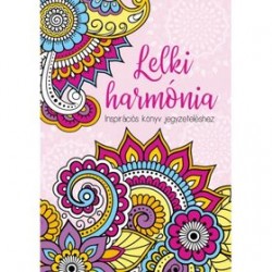 LELKI HARMÓNIA - INSPIRÁCIÓS KÖNYV JEGYZETELÉSHEZ