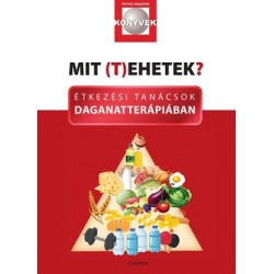 MIT (T)EHETEK? ÉTKEZÉSI TANÁCSOK DAGANATTERÁPIÁBAN