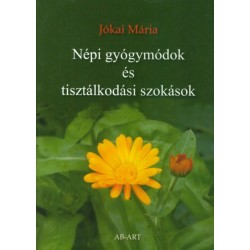NÉPI GYÓGYMÓDOK ÉS TISZTÁLKODÁSI SZOKÁSOK