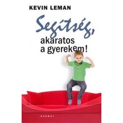 SEGÍTSÉG, AKARATOS A GYEREKEM!