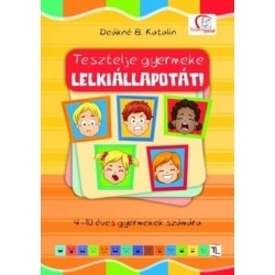 TESZTELJE GYERMEKE LELKIÁLLAPOTÁT!