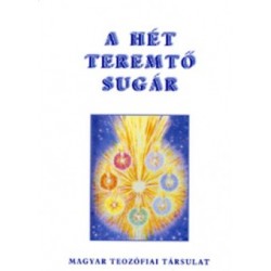 A HÉT TEREMTŐ SUGÁR