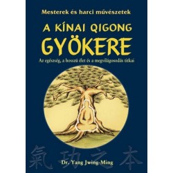 A KINAI QIGONG GYÖKERE