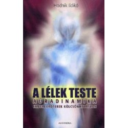 A LÉLEK TESTE - AURADINAMIKA