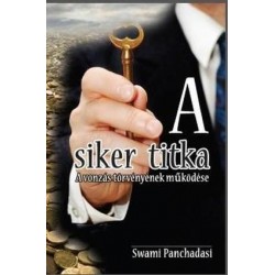 A SIKER TITKA - A VONZÁ TÖRVÉNYÉNEK MŰKÖDÉSE