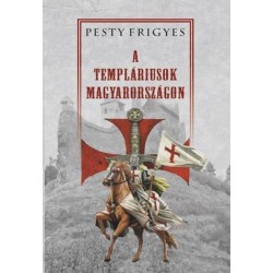 A TEMPLÁRIUSOK MAGYARORSZÁGON