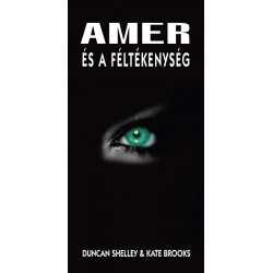 AMER ÉS A FÉLTÉKENYSÉG