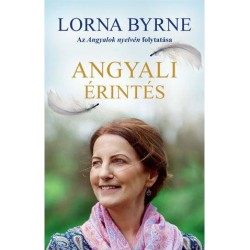 ANGYALI ÉRINTÉS - AZ ANGYALOK NYELVÉN FOLYTATÁSA