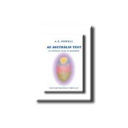  AZ ASZTRÁLIS TEST - AZ ASZTRÁLIS VILÁG ÉS JELENSÉGEI