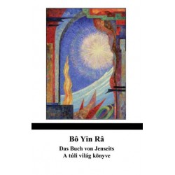 DAS BUCH VOM JENSEITS - A TÚLI VILÁG KÖNYVE