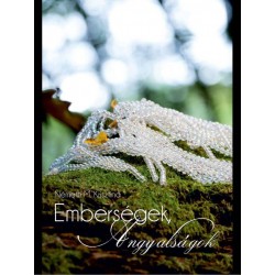 EMBERSÉGEK, ANGYALSÁGOK