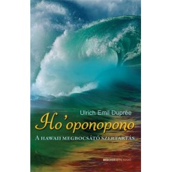 HO'OPONOPONO - A HAWAII MEGBOCSÁTÓ SZERTARTÁS