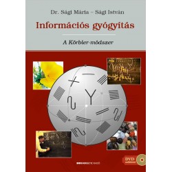 INFORMÁCIÓS GYÓGYÍTÁS: A KÖRBLER-MÓDSZER + AJÁNDÉK DVD