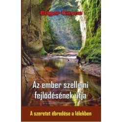 AZ EMBER SZELLEMI FEJLŐDÉSÉNEK ÚTJA