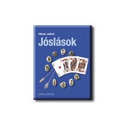 JÓSLÁSOK - TITKOK NÉLKÜL -