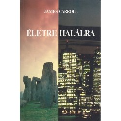 ÉLETRE HALÁLRA