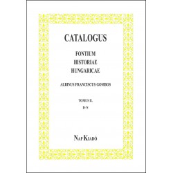 CATALOGUS II. - FONTIUM HISTORIAE HUNGARICAE - D-N