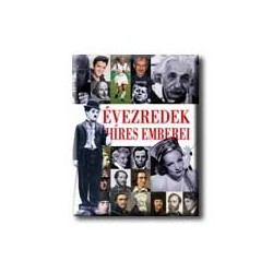 ÉVEZREDEK HIRES EMBEREI