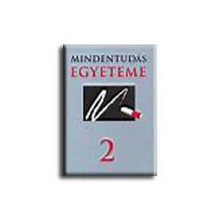 MINDENTUDÁS EGYETEME 2.