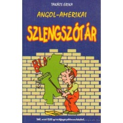ANGOL-AMERIKAI SZLENGSZÓTÁR