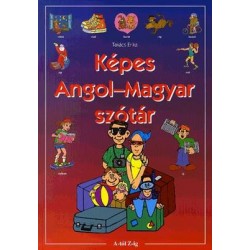 KÉPES ANGOL-MAGYAR SZÓTÁR A-Z-IG