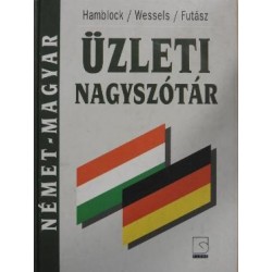 MAGYAR-NÉMET ÜZLETI NAGYSZÓTÁR